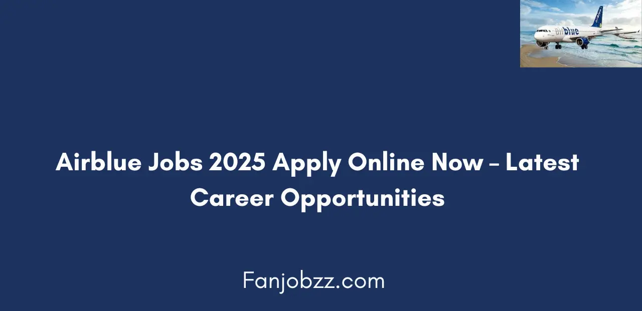 Airblue Jobs 2025 Apply Online Now Latest Vacancies