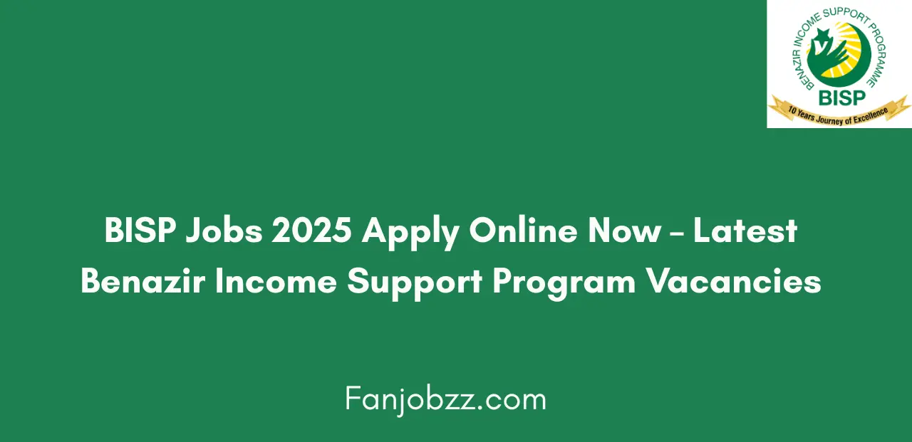 BISP Jobs 2025 Apply Online Now Latest Benazir Income Support Program Vacancies